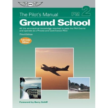 Ground School The Pilots Manual